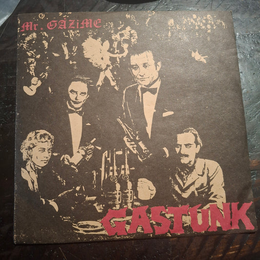 Gastunk – Mr. Gazime - 7inch